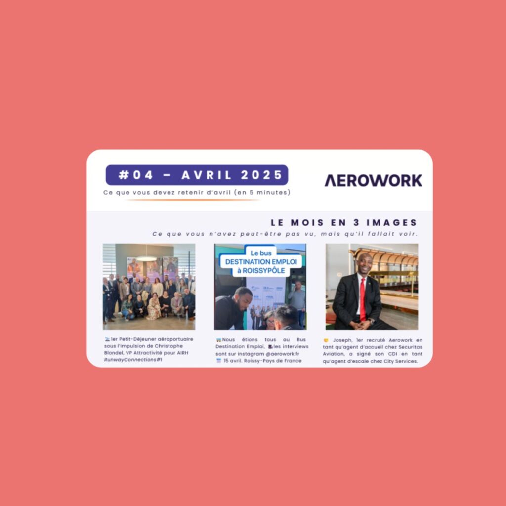 🌟 Bilan Avril 2025 – Performances, événements & engagements : l’AIRH et Aerowork accélèrent