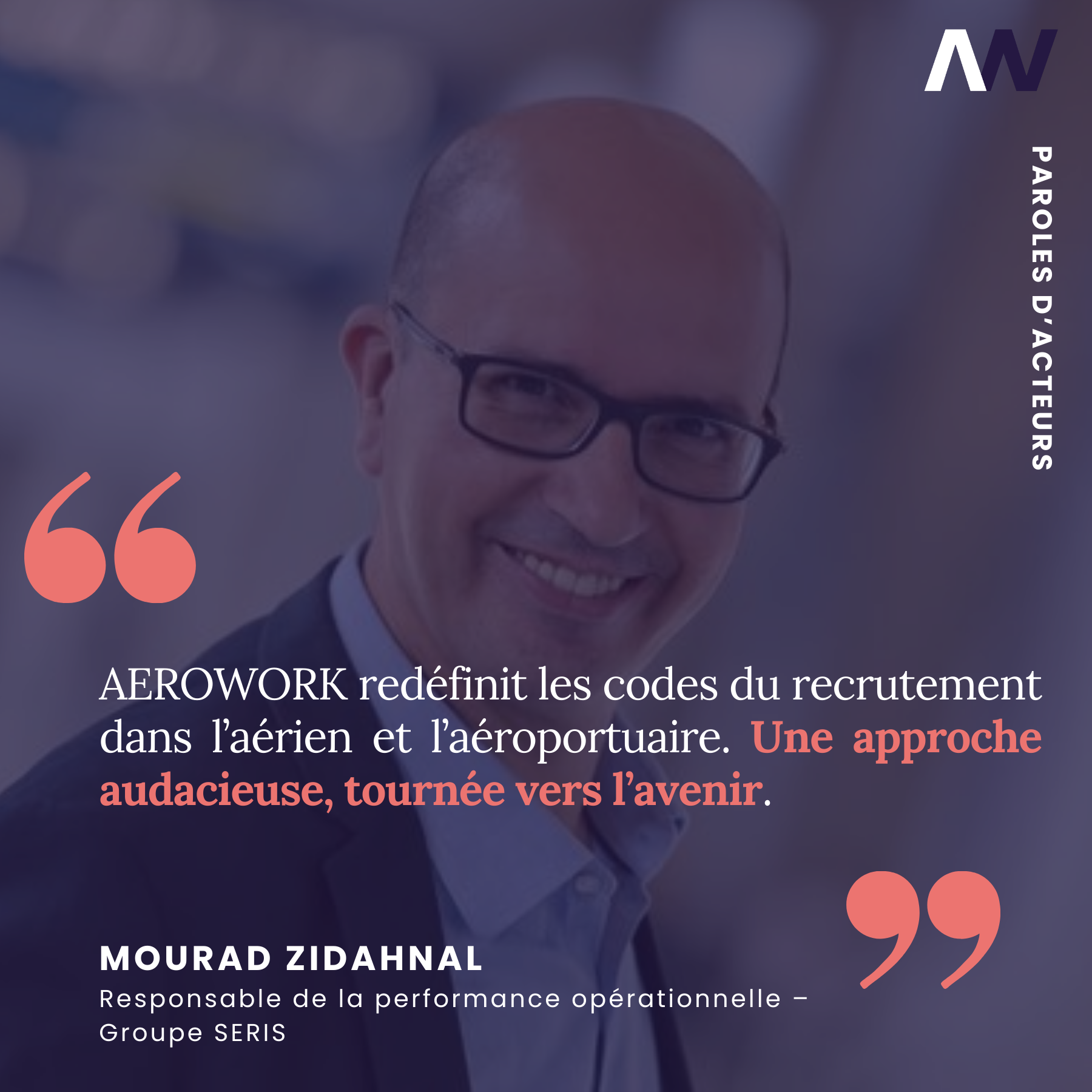 Mourad Zidahnal : “Aerowork redéfinit les codes du recrutement aéroportuaire”